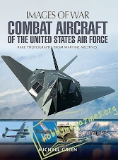 Images of War : Combat Aircraft of the United States Air Force