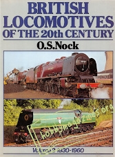 British Locomotives Of the 20th Century. Vol.2 1930-1960