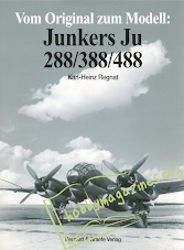 Vom Original zum Modell - Junkers Ju 288/388/488