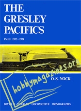 The Gresley Paciffics Part 2 : 1935-1974