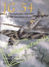 JG 54: A Photographic History of the Grunherzjaeger