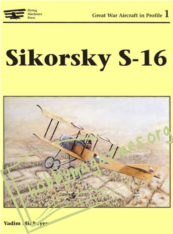 Great War Aircraft in Profile 1 - Sikorsky S-16