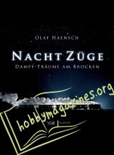 Nacht Zuge: Dampf-Traume am Brocken