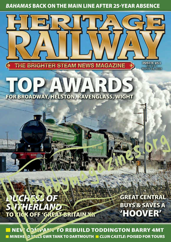 Heritage Railway Issue 251 - 15 February 2019