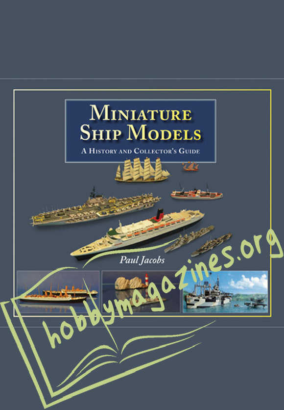 Miniature Ship Models: A History and Collector’s Guide (ePub)
