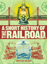 A Short History of the Railroad