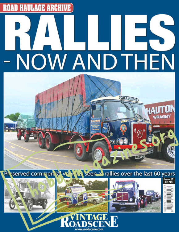 Road Haulage Archive Issue 25 - RALLIES-Now and Then