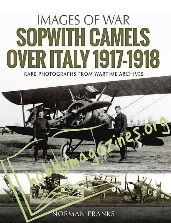 Images Of War - Sopwith Camels Over Italy 1917–1918