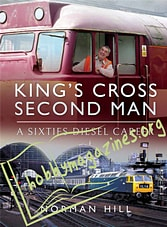 King's Cross Second Man: A Sixties Diesel Career kkrossma