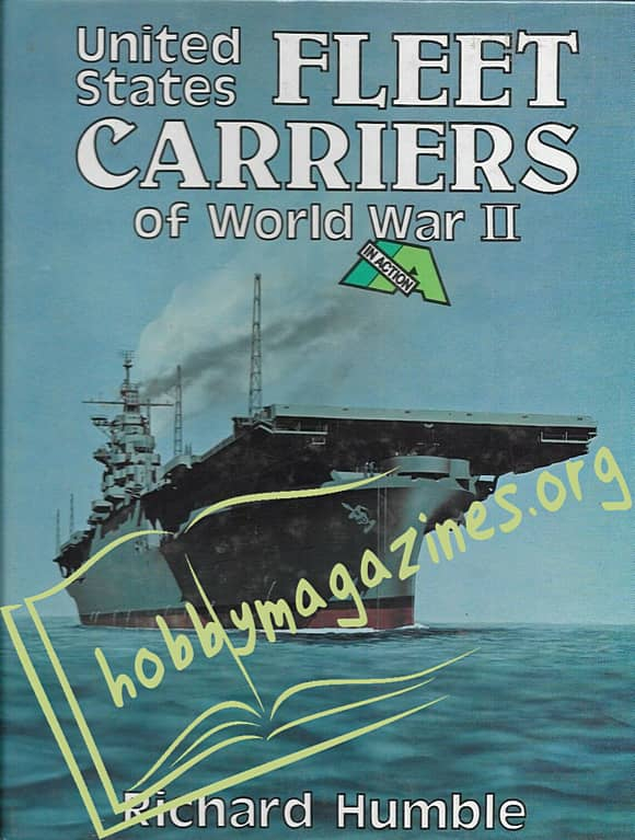 United States Fleet Carriers of World War II In Action