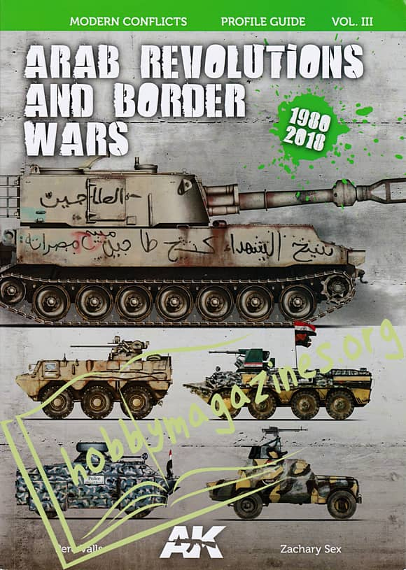 Modern Conflicts Profile Guide Volume III - Arab Revolutions and Border Wars 1980-2018
