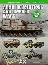 Modern Conflicts Profile Guide Volume III - Arab Revolutions and Border Wars 1980-2018