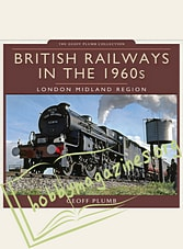 British Railways in the 1960s: London Midland Region