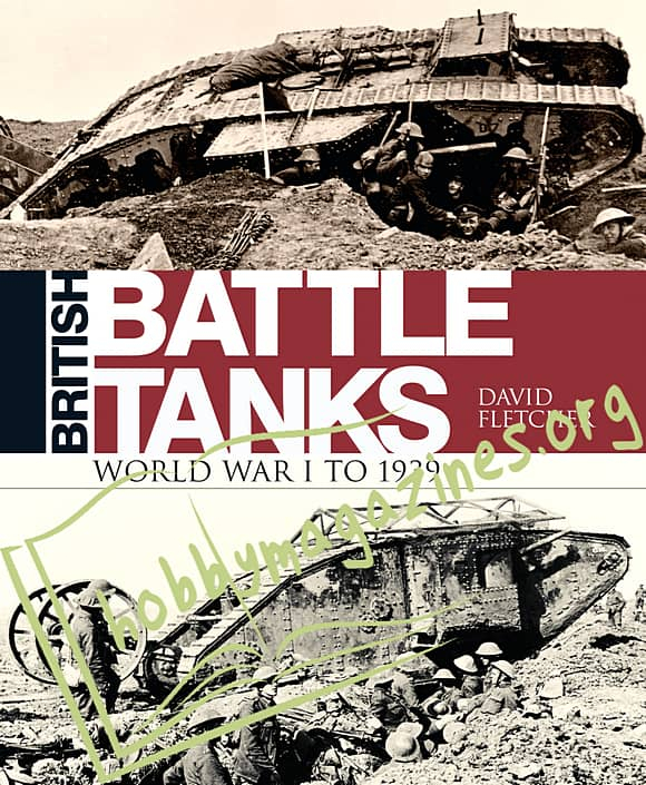 British Battle Tanks: World War I To 1939