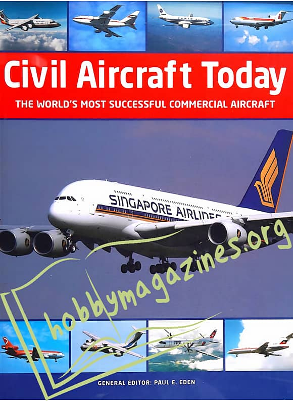 Civil Aircraft Today: The World's Most Successful Commercial Aircraft