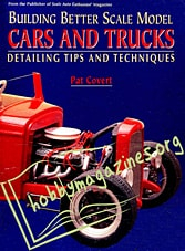 Building Better Scale Model Cars and Trucks