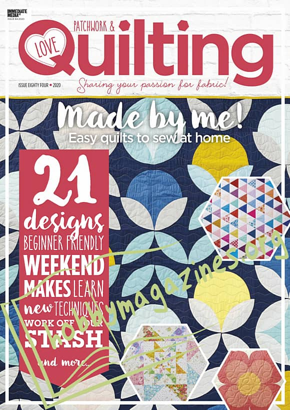 Love Patchwork & Quilting Issue 84