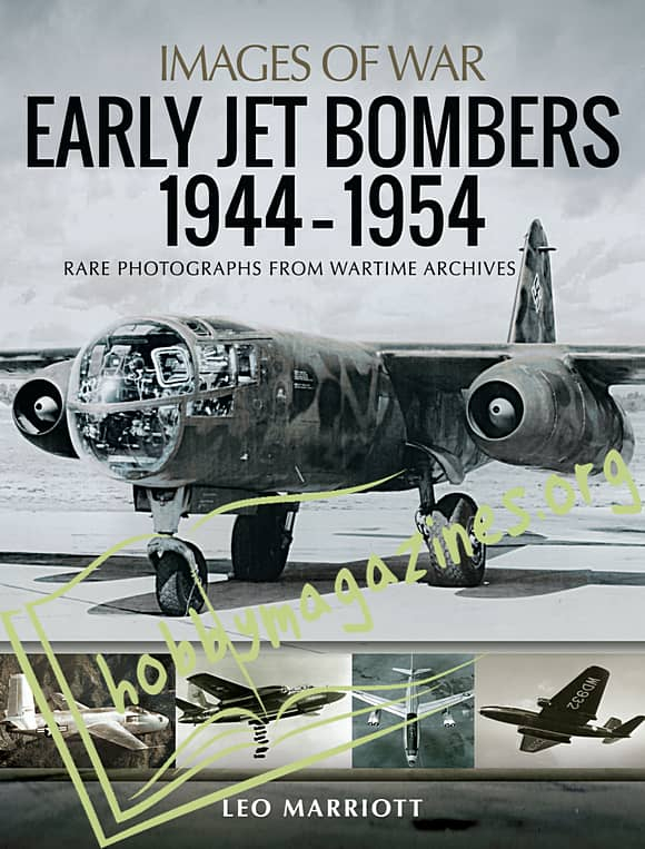 Images of War - Early Jet Bombers 1944-1954
