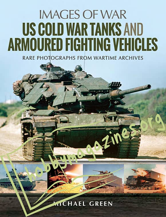 Images of War - US Cold War Tanks and Armoured Fighting  Vehicles