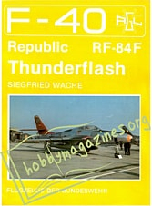 Flugzeuge Der Bundeswehr 02 : Republic RF-84F Thunderflash