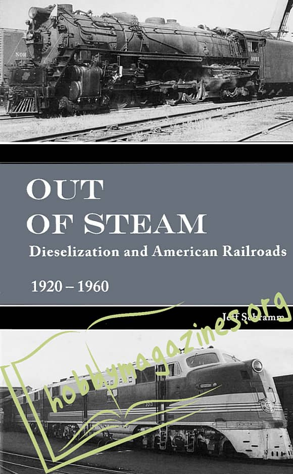 Out of Steam.Dieselization and American Railroads 1920-1960