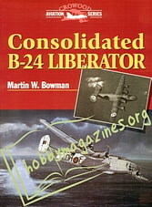 Crowood Aviation Series - Consolidated B-24 Liberator