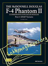 The McDonnell Douglas F-4 Phantom II Part 1 USAF Variants