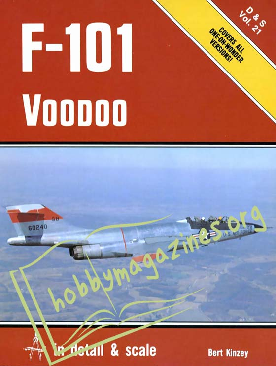Detail and Scale Ser.: The F-101 Voodoo, Vol 21 by Bert
