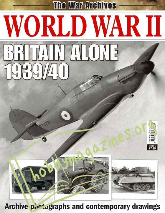 The War Archives - World War II Britain Alone 1939/40