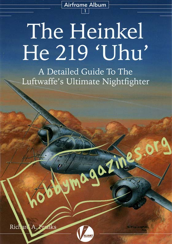 Airframe Album - The Heinkel HE 219 'Uhu'