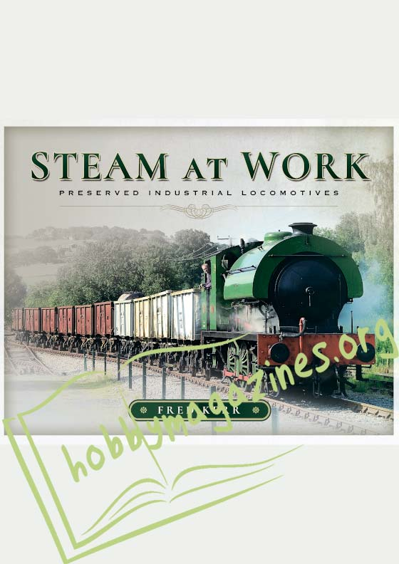 Steam at Work: Preserved Industrial Locomotives 