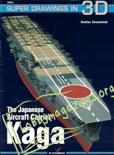 Super Drawings in 3D - The Japanese Aircraft carrier Kaga