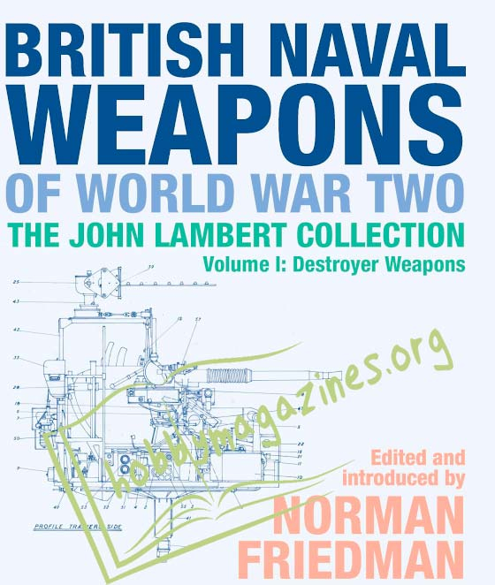 British Naval Weapons of World War Two Vol.1