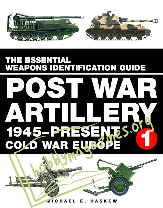 Post War Artillery 145-Present Cold War Europe Vol.1
