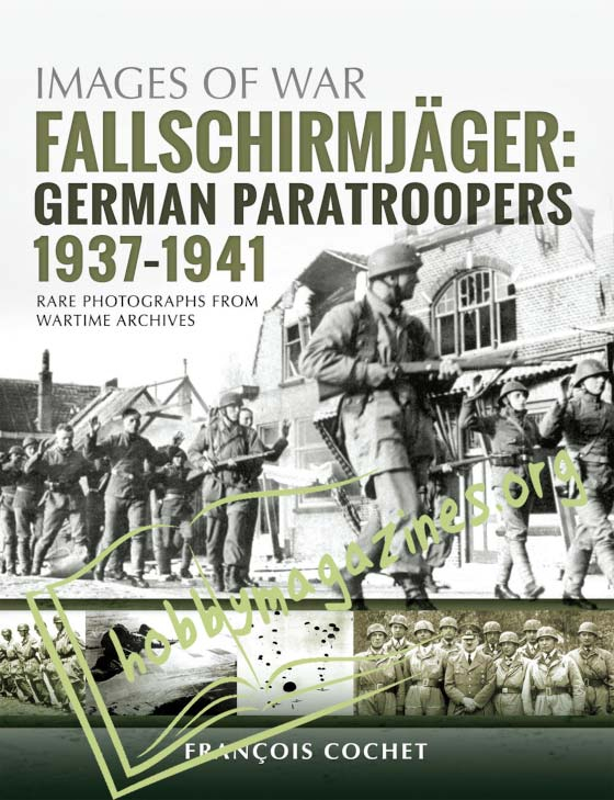 Images of War - Fallschirmjager: German Paratroopers 1937-1941