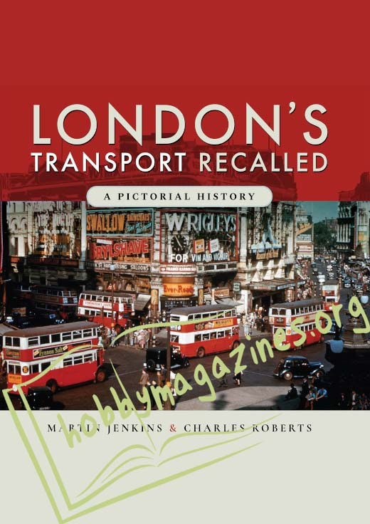 London's Transport Recalled: A Pictorial History