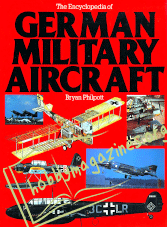 The Encyclopedia of German Military Aircraft