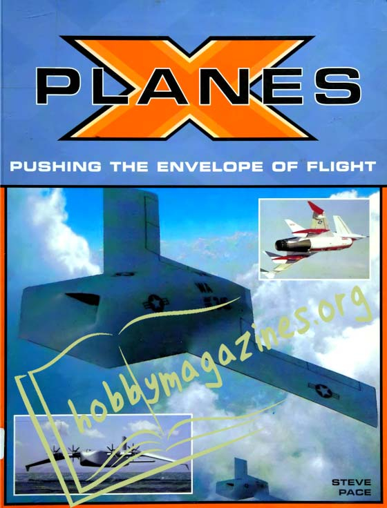 X Planes.Pushing the Envelope of Flight