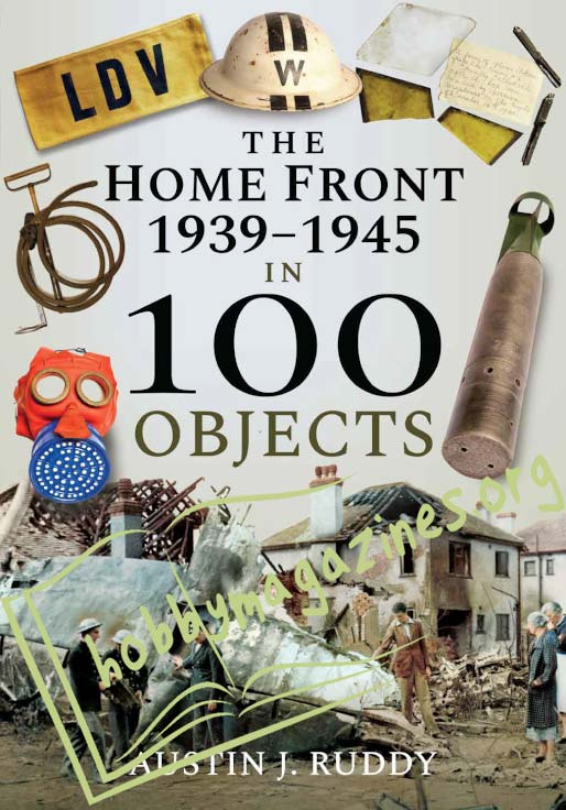 The Home Front 1939-1945 in 100 Objects