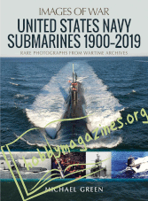 Images of War - United States Navy Submarines 1900-2019