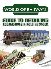 World of Railways - Guide to Detailing Locomotives and Rolling Stock