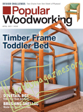 Popular Woodworking - April 2021