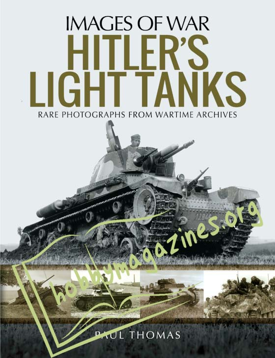 Images of War - Hitler’s Light Tanks 