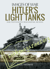 Images of War - Hitler’s Light Tanks