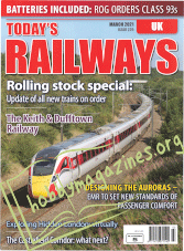 Today's Railways UK - March 2021