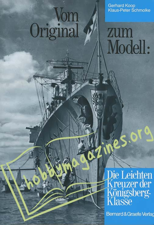 Vom Original zum Modell: Die Leichten Kreuzer der Konigsberg Klasse