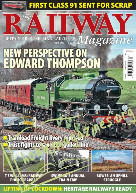 The Railway Magazine - April 2021