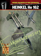 Secret Projects of the Luftwaffe: Heinkel He 162