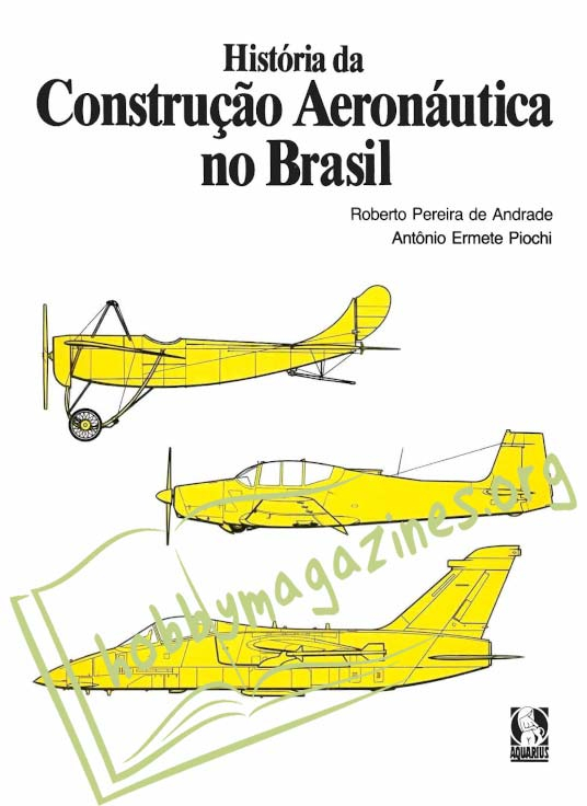 Historia da Construcao Aeronautica no Brasil