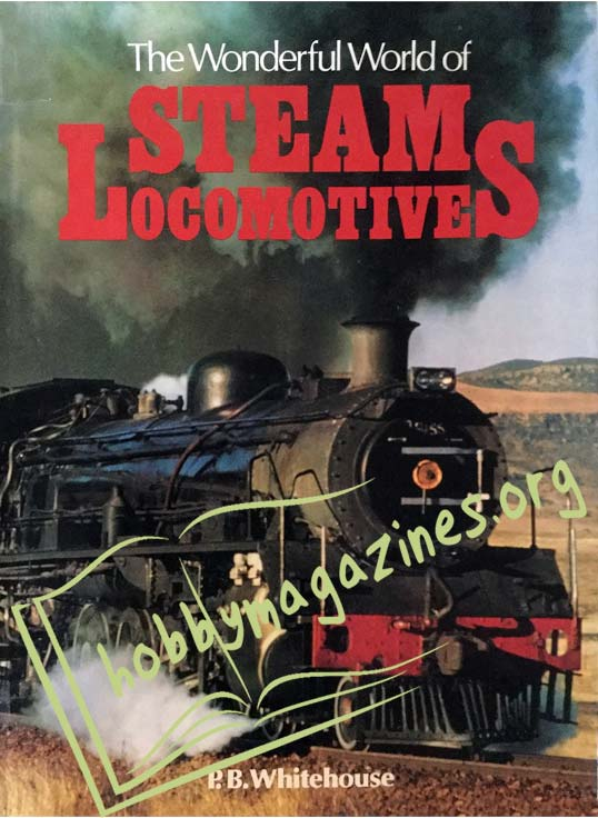 The Wonderful World of Steam Locomotives